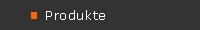 Produkte